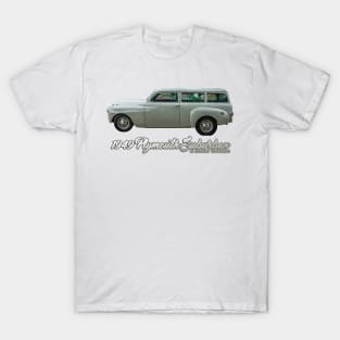 1949 Plymouth Suburban 2 Door Wagon T-Shirt